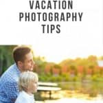 Family Vacation Photography Tips