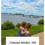 National Harbor, MD Summer Fun with the Family