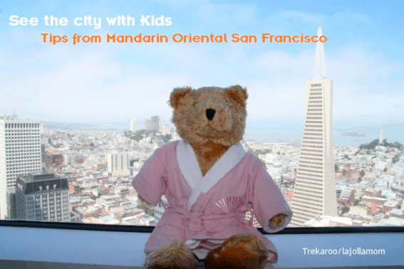 Traveling With Kids Stay At The Mandarin Oriental San Francisco