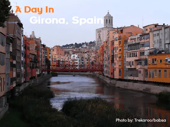 A Day In Girona Spain