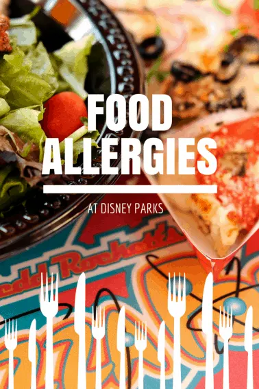 Food Allergies & Disney Parks - what you need to know about food allergies when on vacation at Disneyland or Walt Disney World
