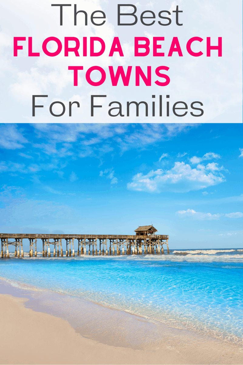 The 7 Best Beach Towns In Florida For Families 