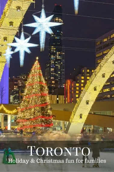 Christmas and Holiday fun for families in Toronto
