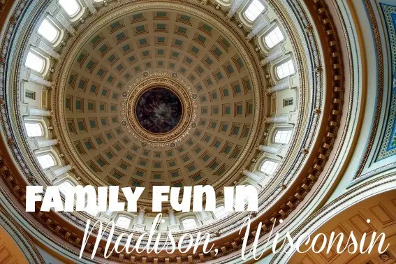 family fun in madison wisconsin