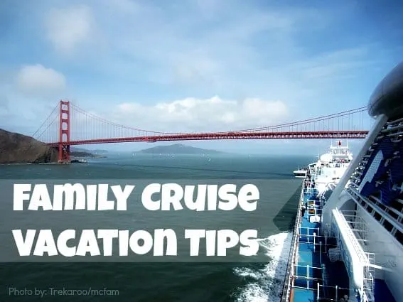 Family Cruise Vacation Tips