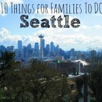 Top 10 things for families to do in Seattle