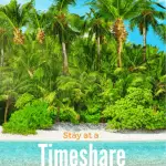 Stay at a Timeshare Without Owning One! 1