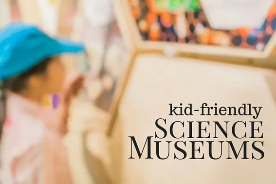 kid-friendly science museums