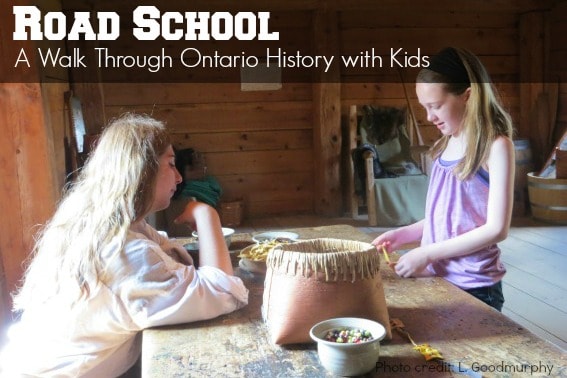 Road School Ontario History with kids