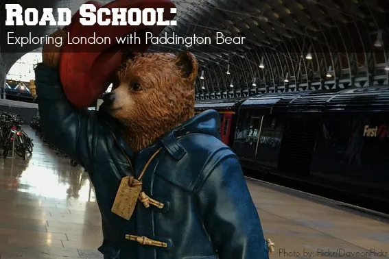 Road School Exploring London with Paddington Bear