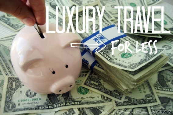 luxury travel for less