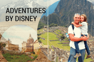 Adventures By Disney Reviews: Our Favorite Guides