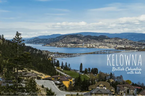 KELOWNA with kids