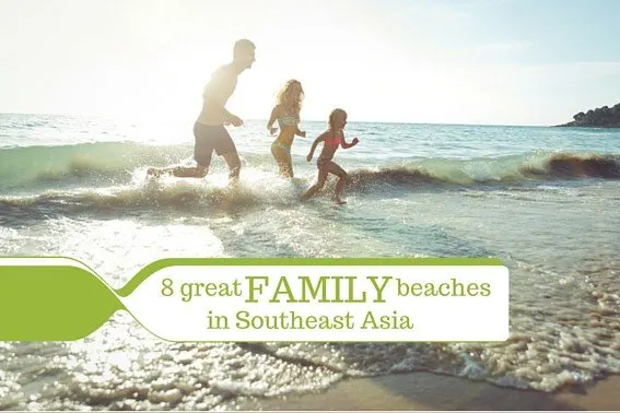 southeast asia beach destinations for familiessoutheast asia beach destinations for families