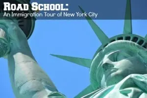 Road School An Immigration Tour of New York City