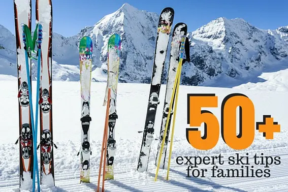 50+ expert ski tips for families