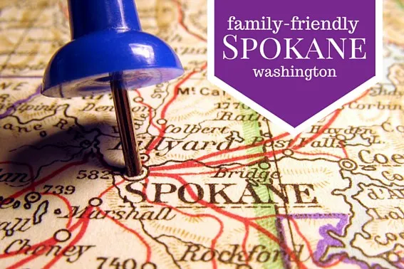 Family-friendly Fun in Spokane, WA