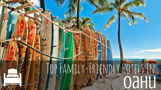 7 Best Hotels In Oahu For Families: Where To Stay With Kids