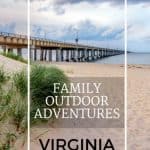 Family Outdoor Adventures in Virginia Beach 1