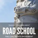 Road School: Teaching Your Children About the Civil Rights Movement 1