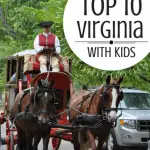 Virginia Family Vacations- Over 15 Fun Things to do in Virginia with Kids 1