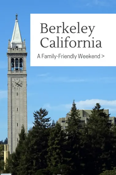 Berkeley Sightseeing- Exploring with Kids