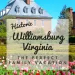 A Historic Williamsburg, VA Family Vacation 1