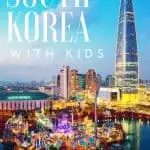 Top Ten Things to Do in South Korea with Kids 1