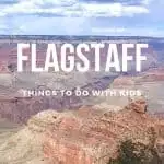 15 Fun Things to do in Flagstaff with kids +Food, Day Trips, & More! 1