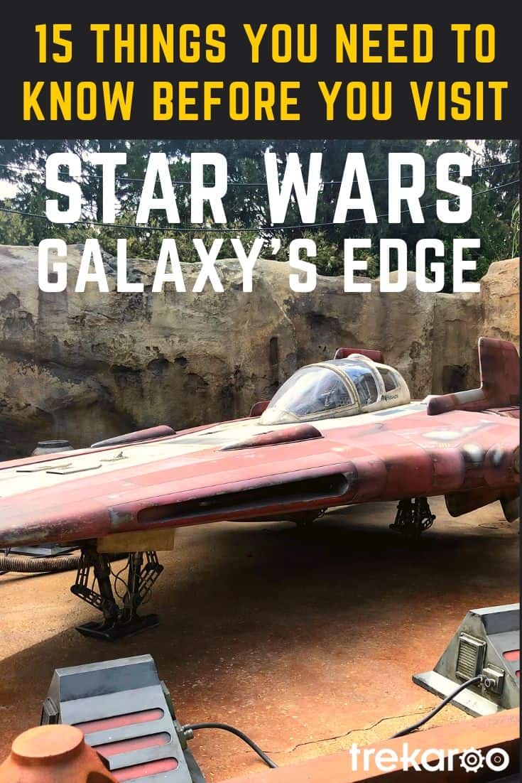 Star Wars Galaxy's Edge Tips- 15 Things To Know Before You Go