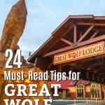 Great Wolf Lodge Tips: 26 Things You Need to Know Before Booking 1