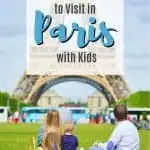 Top Places to Visit in Paris With Kids: A Family Vacation in the City of Lights 1