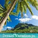 The Absolute Best Things to Do in Moorea, Tahiti 1