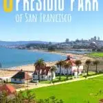 10 Great Things to do at Presidio Park of San Francisco 1