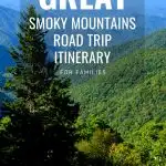 Smoky Mountain Vacation: A Great Smoky Mountains Road Trip Itinerary 1
