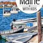 10 Best Things to do in Maine with kids on a Family Vacation 1
