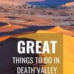 11 Things to do in Death Valley (Plus 12 Great Tips!) 1