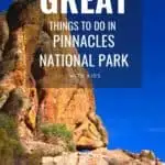 Things to do in Pinnacles National Park- Caves, Hikes & More! 1