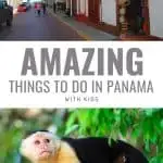 15 Fabulous Things to do in Panama with Kids on a Family Vacation 2