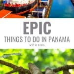 7 Epic Things to do in Panama with Kids 3
