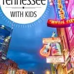 Tennessee Vacations for Families 2023- 10 Fun Things to do in Tennessee with Kids 4