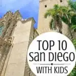 Top 10 Things to do in San Diego with Kids- San Diego Family Vacation 4