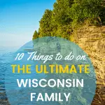 Over 25 Fun Things to do in Wisconsin with Kids 1