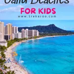 Best Oahu Beaches for Kids