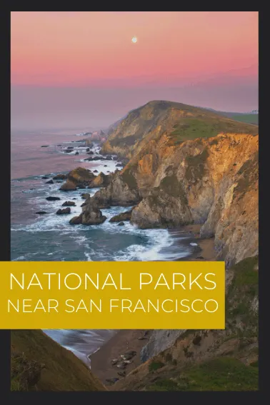national parks near san francisco