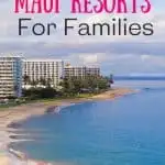 Best Maui Resorts for families